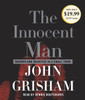 The Innocent Man: Murder and Injustice in a Small Town (AudioBook) (CD) - ISBN: 9780739365670