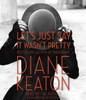 Let's Just Say It Wasn't Pretty:  (AudioBook) (CD) - ISBN: 9780804165853