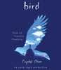 Bird:  (AudioBook) (CD) - ISBN: 9780804167741