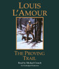 The Proving Trail: A Novel (AudioBook) (CD) - ISBN: 9780804192378