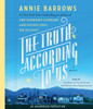 The Truth According to Us: A Novel (AudioBook) (CD) - ISBN: 9781101889923