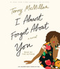 I Almost Forgot About You: A Novel (AudioBook) (CD) - ISBN: 9781101913055