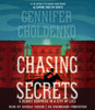 Chasing Secrets:  (AudioBook) (CD) - ISBN: 9781101916339