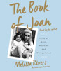 The Book of Joan: Tales of Mirth, Mischief, and Manipulation (AudioBook) (CD) - ISBN: 9781101923344