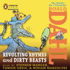 Revolting Rhymes & Dirty Beasts:  (AudioBook) (CD) - ISBN: 9781611762082