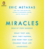 Miracles: What They Are, Why They Happen, and How They Can Change Your Life (AudioBook) (CD) - ISBN: 9781611763140