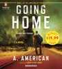 Going Home: A Novel (AudioBook) (CD) - ISBN: 9781611764017