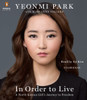 In Order to Live: A North Korean Girl's Journey to Freedom (AudioBook) (CD) - ISBN: 9781611764666