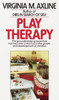 Play Therapy: The Groundbreaking Book That Has Become a Vital Tool in the Growth and Development of Children - ISBN: 9780345303356