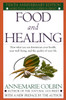Food and Healing: How What You Eat Determines Your Health, Your Well-Being, and the Quality of Your Life - ISBN: 9780345303851