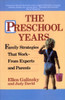 The Preschool Years: Family Strategies That Work--From Experts and Parents - ISBN: 9780345365972