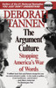 The Argument Culture: Moving from Debate to Dialogue - ISBN: 9780345407511