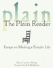 The Plain Reader: Essays on Making a Simple Life - ISBN: 9780345414342