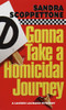 Gonna Take a Homicidal Journey:  - ISBN: 9780345431189