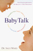 BabyTalk: Strengthen Your Child's Ability to Listen, Understand, and Communicate - ISBN: 9780345437075