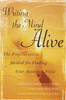 Writing the Mind Alive: The Proprioceptive Method for Finding Your Authentic Voice - ISBN: 9780345438584
