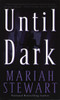 Until Dark:  - ISBN: 9780345447401