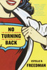 No Turning Back: The History of Feminism and the Future of Women - ISBN: 9780345450531