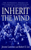 Inherit the Wind: The Powerful Drama of the Greatest Courtroom Clash of the Century - ISBN: 9780345466273