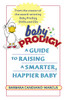 Baby Prodigy: A Guide to Raising a Smarter, Happier Baby - ISBN: 9780345477651