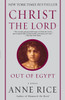 Christ the Lord: Out of Egypt: A Novel - ISBN: 9780345492739
