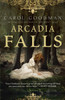 Arcadia Falls: A Novel - ISBN: 9780345497543