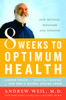 8 Weeks to Optimum Health: A Proven Program for Taking Full Advantage of Your Body's Natural Healing Power - ISBN: 9780345498021