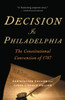 Decision in Philadelphia: The Constitutional Convention of 1787 - ISBN: 9780345498403