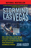 Storming Las Vegas: How a Cuban-Born, Soviet-Trained Commando Took Down the Strip to the Tune of Five World-Class Hotels, Three Armored Cars, and Millions of Dollars - ISBN: 9780345514417