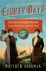 Eighty Days: Nellie Bly and Elizabeth Bisland's History-Making Race Around the World - ISBN: 9780345527271