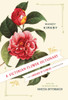 A Victorian Flower Dictionary: The Language of Flowers Companion - ISBN: 9780345532862