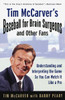 Tim McCarver's Baseball for Brain Surgeons and Other Fans: Understanding and Interpreting the Game So You Can Watch It Like a Pro - ISBN: 9780375753404