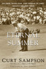 The Eternal Summer: Palmer, Nicklaus, and Hogan in 1960, Golf's Golden Year - ISBN: 9780375753688