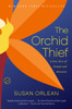 The Orchid Thief: A True Story of Beauty and Obsession - ISBN: 9780449003718