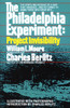 The Philadelphia Experiment: Project Invisibility: The Startling Account of a Ship that Vanished-and Returned to Damn Those Who Knew Why... - ISBN: 9780449007464