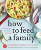 How to Feed a Family: The Sweet Potato Chronicles Cookbook - ISBN: 9780449015735