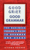 Good Grief, Good Grammar: The Business Person's Guide to Grammar and Usage - ISBN: 9780449216811