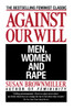 Against Our Will: Men, Women, and Rape - ISBN: 9780449908204