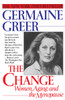 The Change: Women, Aging and the Menopause - ISBN: 9780449908532