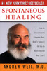 Spontaneous Healing: How to Discover and Enhance Your Body's Natural Ability to Maintain and Heal Itself - ISBN: 9780449910641