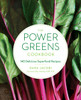 The Power Greens Cookbook: 140 Delicious Superfood Recipes - ISBN: 9780553394849