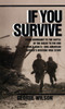 If You Survive: From Normandy to the Battle of the Bulge to the End of World War II, One American Officer's Riveting True Story - ISBN: 9780804100038