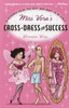 Miss Vera's Cross-Dress for Success: A Resource Guide for Boys Who Want to Be Girls - ISBN: 9780812991956