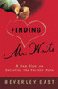 Finding Mr. Write: A New Slant on Selecting the Perfect Mate - ISBN: 9780812992380