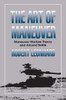 The Art of Maneuver: Maneuver Warfare Theory and Airland Battle - ISBN: 9780891415329