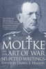 Moltke on the Art of War: Selected Writings - ISBN: 9780891415756