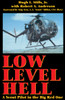 Low Level Hell: A Scout Pilot in the Big Red One - ISBN: 9780891417194