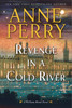 Revenge in a Cold River: A William Monk Novel - ISBN: 9781101886359