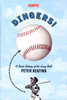Dingers!: A Short History of the Long Ball - ISBN: 9781933060095