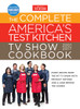 The Complete America's Test Kitchen TV Show Cookbook 2001-2017: Every Recipe from the Hit TV Show with Product Ratings and a Look Behind the Scenes - ISBN: 9781940352695